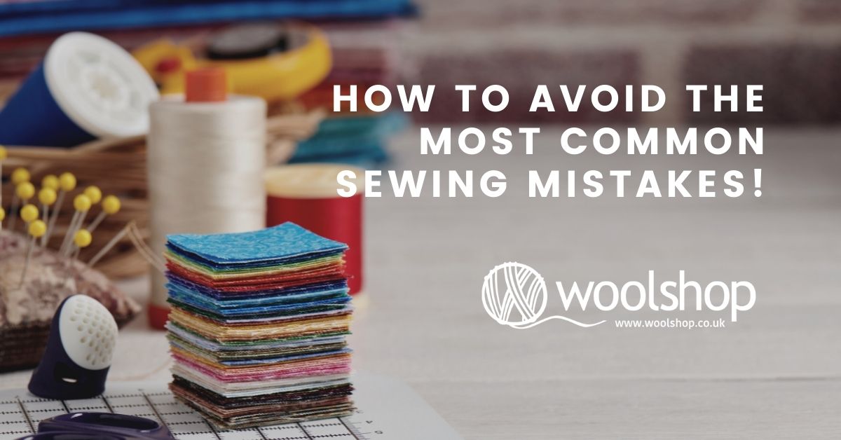 How to Avoid the most common sewing mistakes!